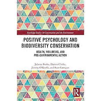 Positive Psychologie und Biodiversitätsschutz, Gesundheit, Wohlbefinden und umweltfreundliches Handeln