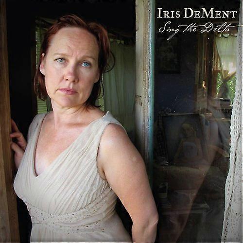 Dement, Iris - Sing The Delta [CD]