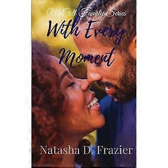 With every moment