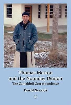 Thomas Merton et le démon de midi
