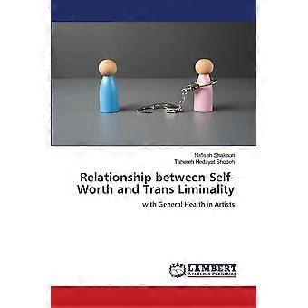 Relationship between self-worth and trans liminality with general health in artists