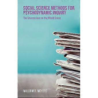 Social science methods for psychodynamic inquiry the unconscious on the world scene