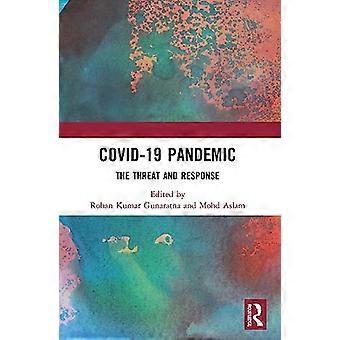 COVID-19-Pandemie: Die Bedrohung und die Reaktion