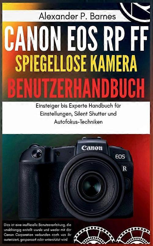 Canon Eos Rp Ff Spiegellose Kamera Benutzerhandbuch Einsteiger Bis Experte Handb