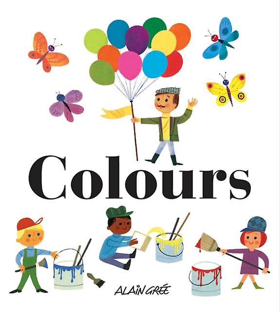 Colours - A Gre - Early years: colours - Button Books - Hardback