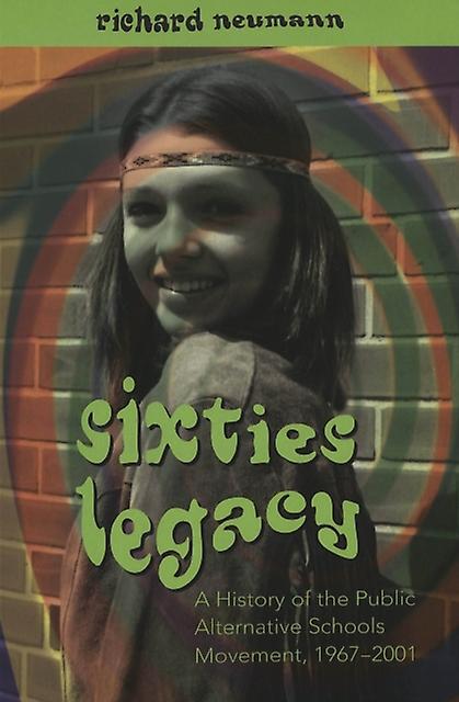 Sixties Legacy by Richard Neumann Paperback