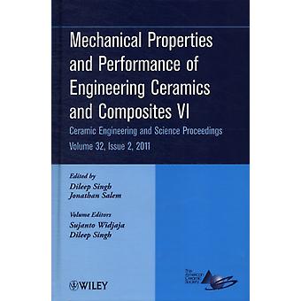 Mechanical Properties And Performance Of Engineering Ceramics And Composites Vi - John Wiley & Sons Inc