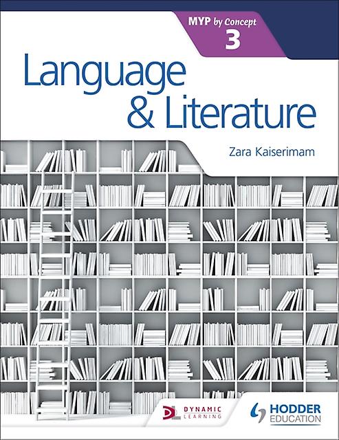 Language And Literature For The Ib Myp 3 by Zara Kaiserimam Paperback