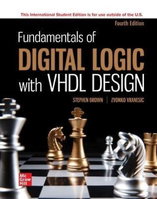 Fundamentals Of Digital Logic With Vhdl Design Ise by Zvonko Vranesic Paperback