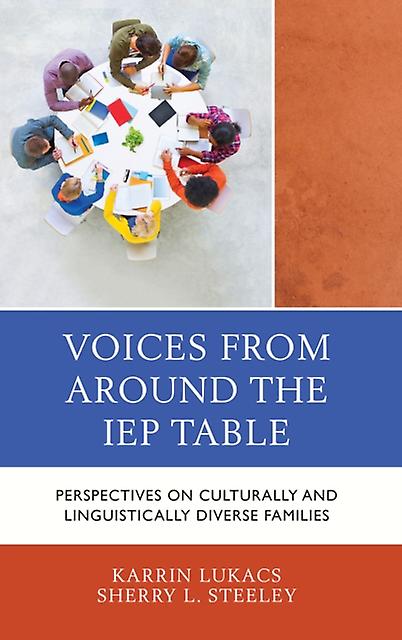 Voices From Around The Iep Table by Sherry L. Steeley Paperback