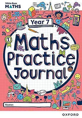 White Rose Maths Practice Journals Year 7 Workbook: Single Copy