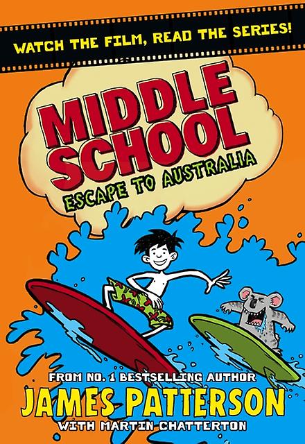 Middle School Escape To Australia by James Patterson Paperback