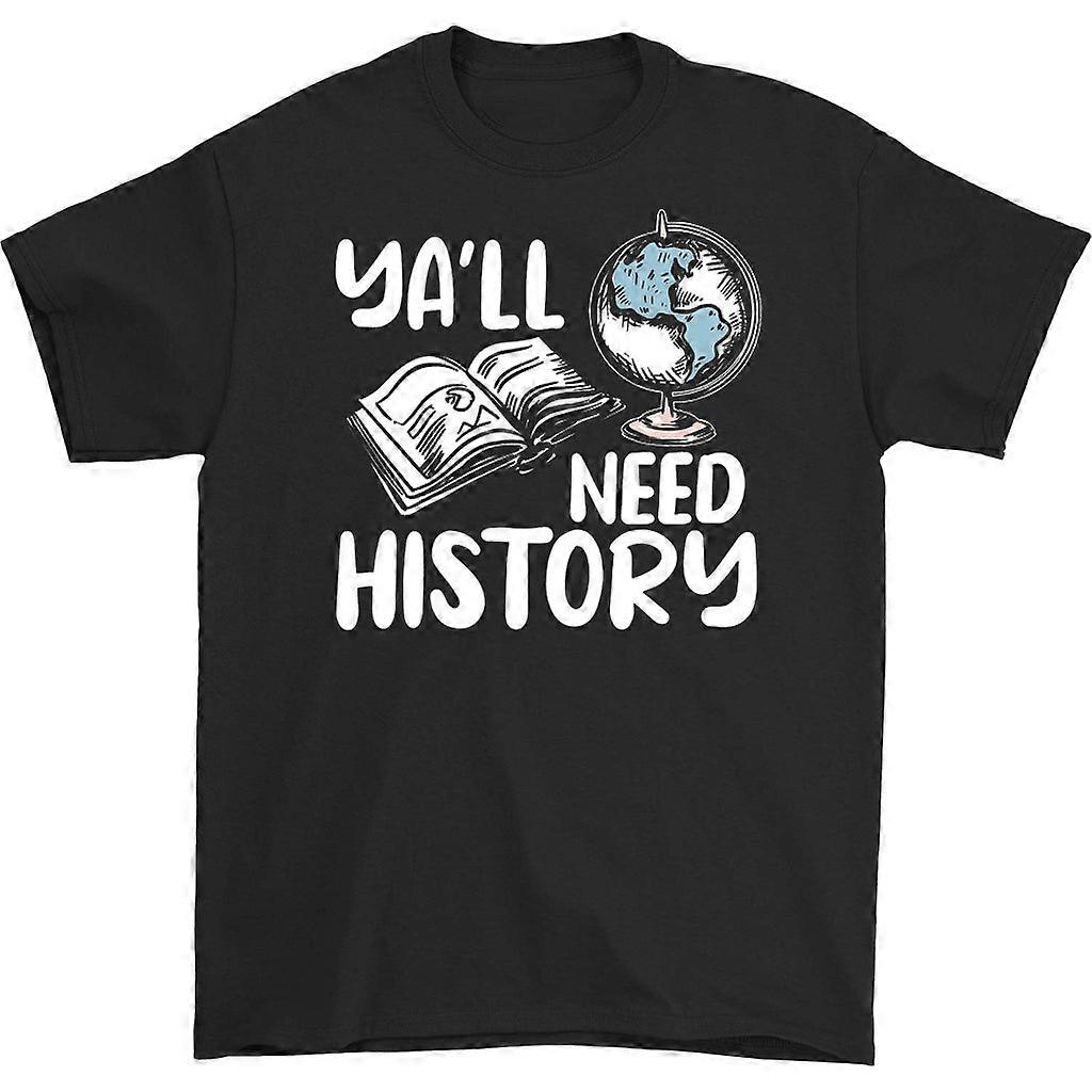 Ya'll Need History T-shirt