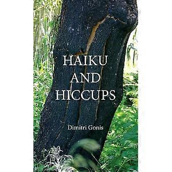 Haïkus et hoquets - Dimitri Gonis