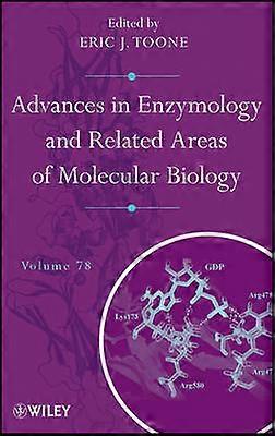 Advances in Enzymology and Related Areas of Molecular Biology Volume 78