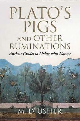 Cochons de Platon et autres ruminations