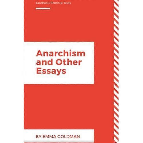 Anarchism and Other Essays