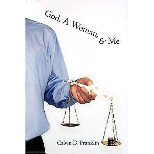 God, a Woman, and Me