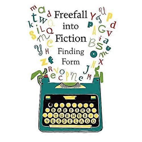 Freefall Into Fiction: Finding Form