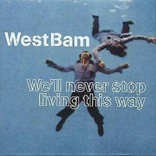 We039ll Never Stop Living This Way CD (1999)