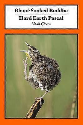 Blood-Soaked Buddha/Hard Earth Pascal