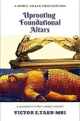 Uprooting foundational altars