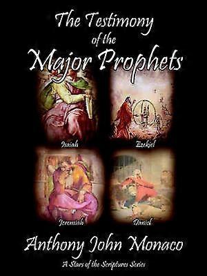 The Testimony of the Major Prophets