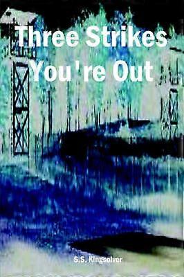 Three Strikes You're Out