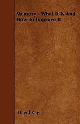 Memory - What It Is And How To Improve It