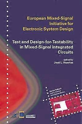 Test and Design-for-Testability in Mixed-Signal Integrated Circuits