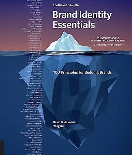Brand Identity Essentials Revised and Expanded: 100 Principles for Building Brands