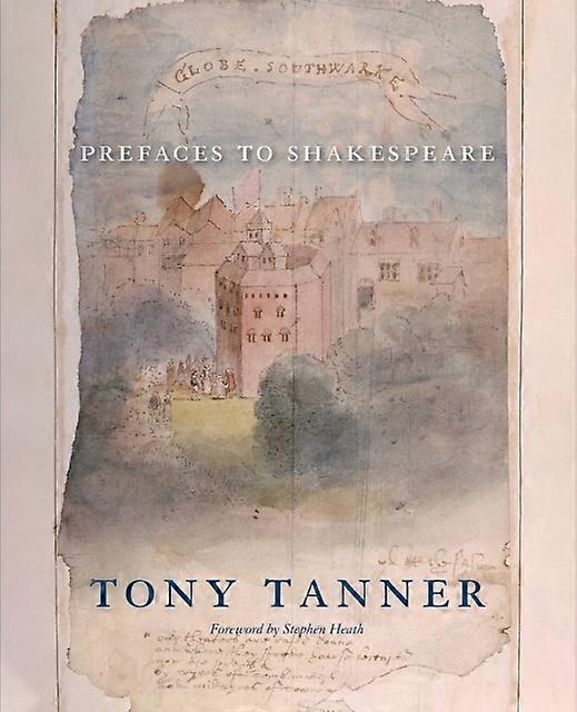 Prefaces To Shakespeare by Tony Tanner Paperback