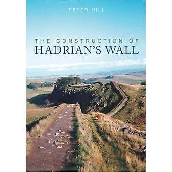 La Construction du mur d’Hadrien