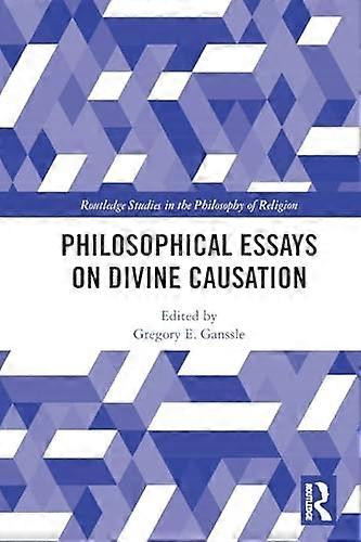 Philosophical Essays on Divine Causation