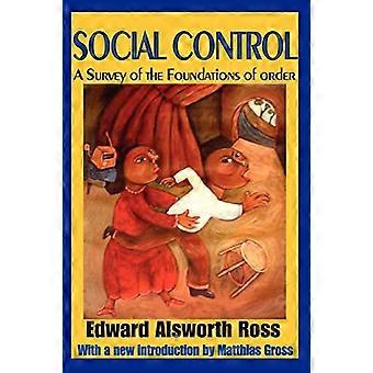 Controllo sociale: un'indagine sui fondamenti dell'ordine (legge e società)