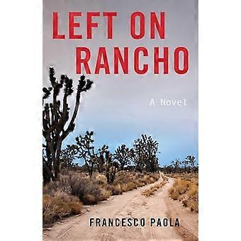 Left on Rancho : a Novel