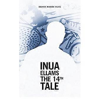 De 14e Tale (Oberon Modern Plays)