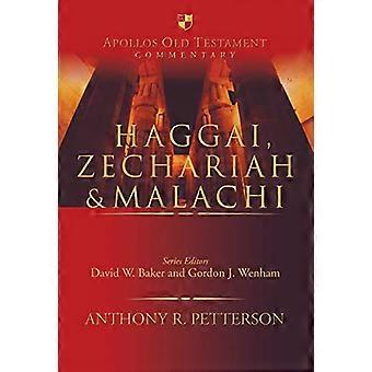 Haggai, Zacharia & Maleachi (Apollos Oude Testament Commentary)