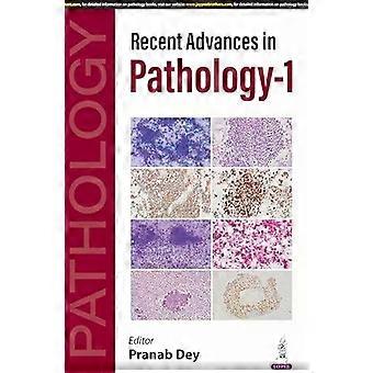 Recent Advances In Pathology-1 - Pranab Dey
