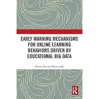 Early Warning Mechanisms for Online Learning Behaviors Driven by Educational Big Data