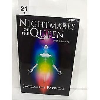 Nightmares of the queen book two of the brajj