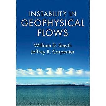 Instability In Geophysical Flows - William D. Smyth