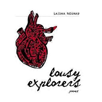 Lousy explorers