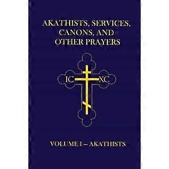 Akathists Services Canons And Other Prayers - Volume I - John - Paperback - en Book
