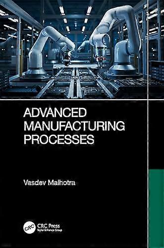 Advanced Manufacturing Processes