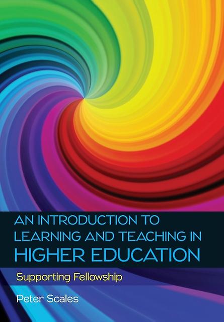 An Introduction To Learning And Teaching In Higher Education by Peter Scales Paperback