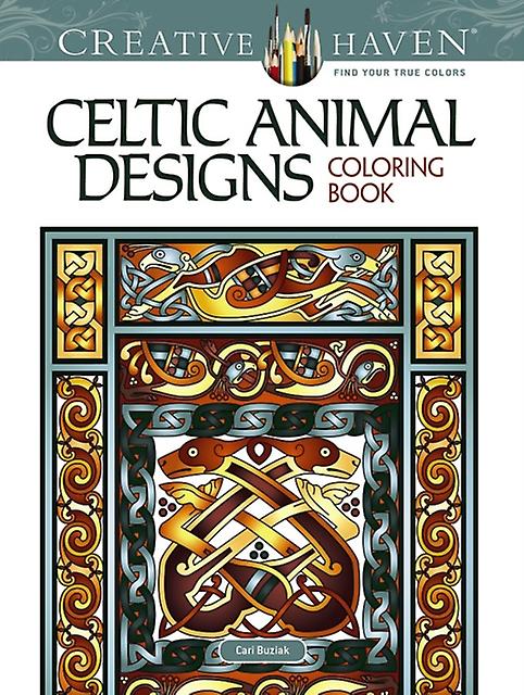 Creative Haven Celtic Animal Designs Coloring Book by Cari Buziak Paperback