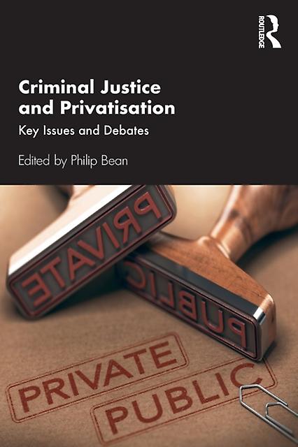Criminal Justice And Privatisation Paperback