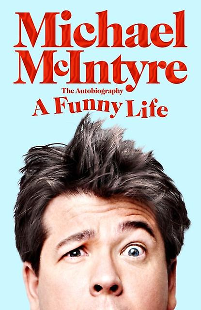 A Funny Life by Michael McIntyre Paperback Book