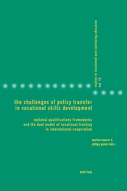 The Challenges Of Policy Transfer In Vocational Skills Development Paperback Book